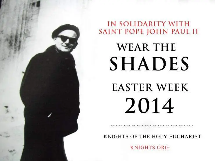 Easter week shades saint jpII