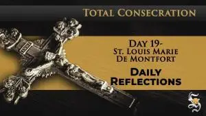 Day 19 - St. Louis Marie de Montfort