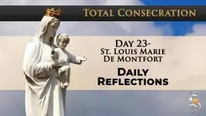 Day 23 - St. Louis Marie de Montfort