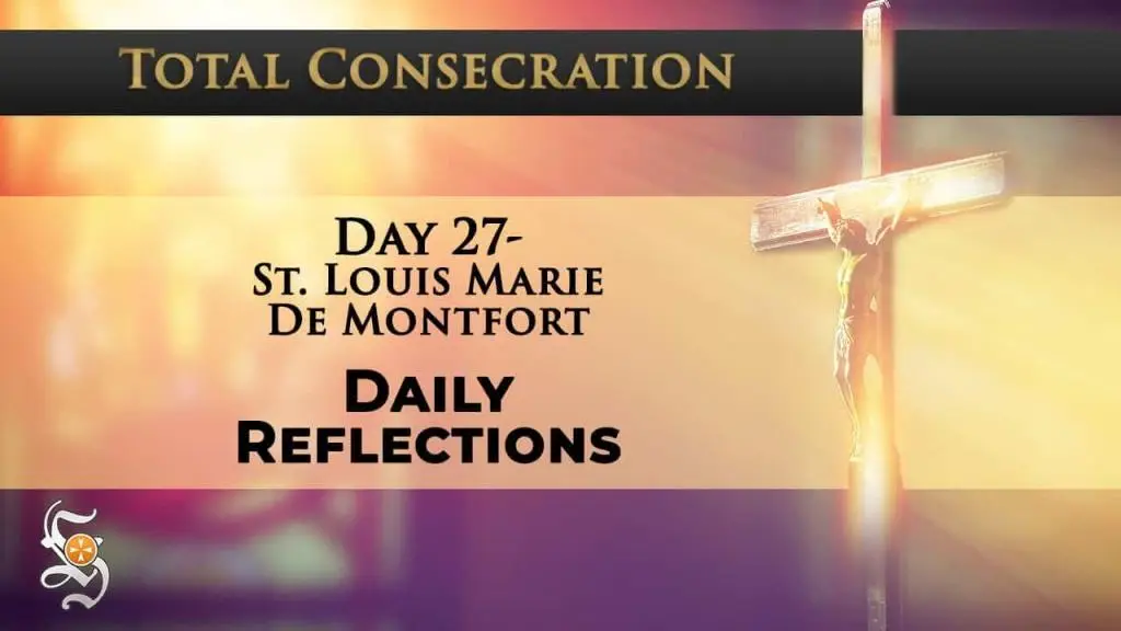 Day 27 - St. Louis Marie de Montfort