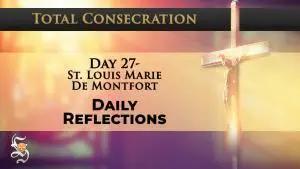 Day 27 - St. Louis Marie de Montfort