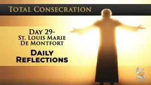 Day 29 - St. Louis Marie de Montfort