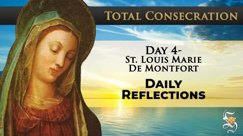 Day 4 - St. Louis Marie de Montfort