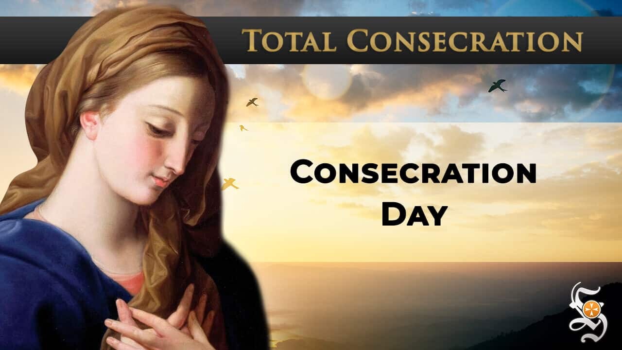 Total Consecration: Consecration Day