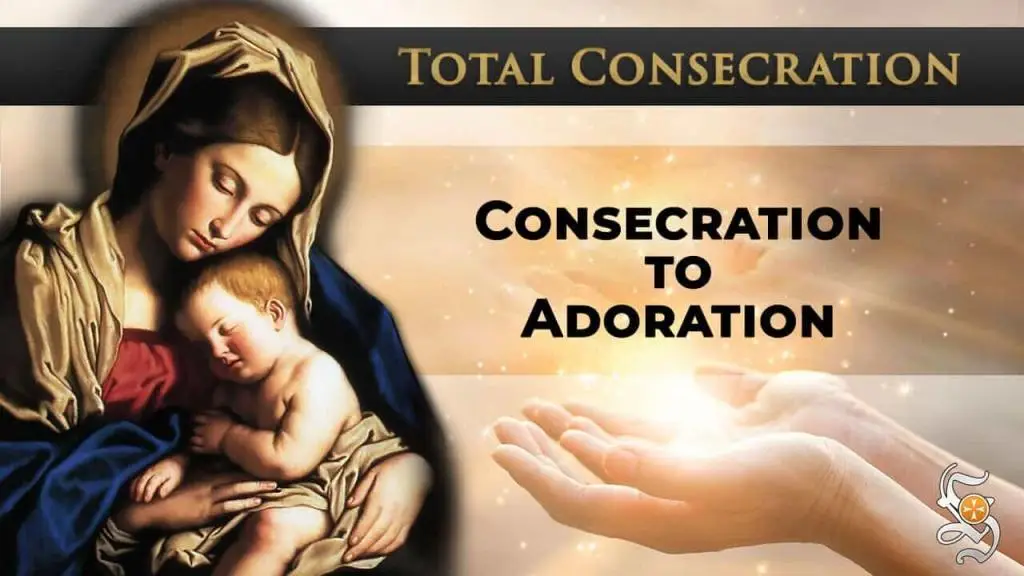 Consecration to Adoration